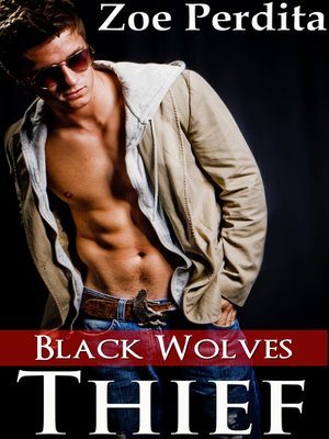 cover image of Thief (Black Wolves Book One) (Haven City Series #3)
